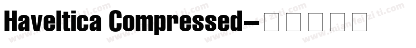 Haveltica Compressed字体转换